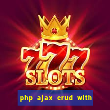 php ajax crud with datatables and bootstrap modals